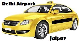 Delhi Airport to Jaipur taxi